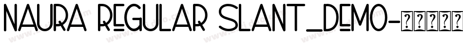 Naura Regular Slant_DEMO字体转换